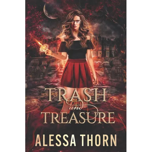 Trash and Treasure: (Ironwood, Book 1) - Paperback