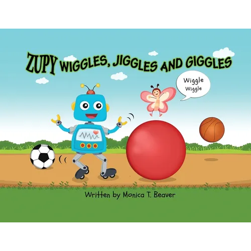 Zupy Wiggles, Jiggles and Giggles - Paperback