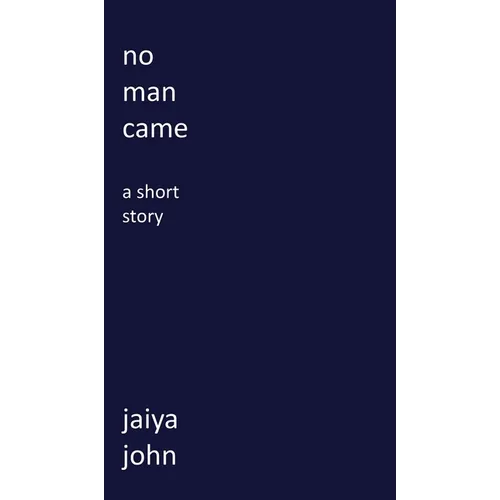 No Man Came - Hardcover