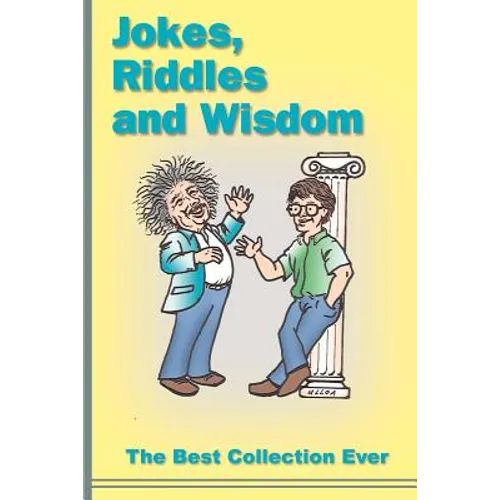 Jokes, Riddles and Wisdom: The Best Collection Ever - Paperback