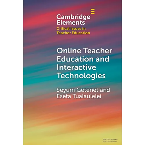 Online Teacher Education and Interactive Technologies - Hardcover