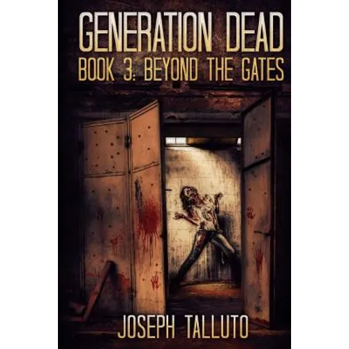 Generation Dead Book 3: Beyond The Gates - Paperback