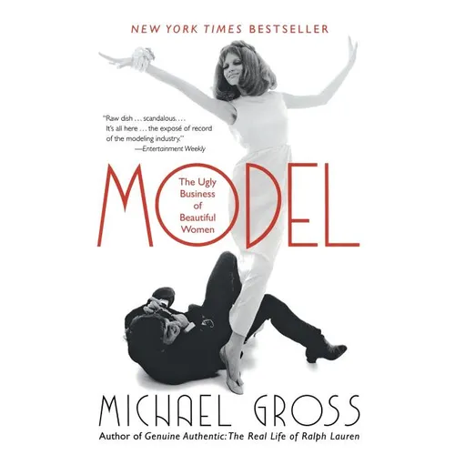 Model: The Ugly Business of Beautiful Women - Paperback
