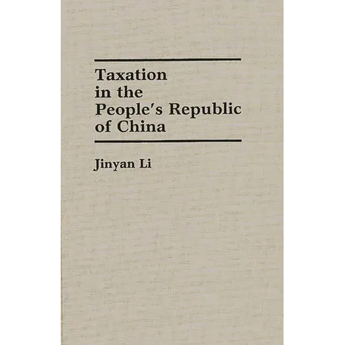 Taxation in the People's Republic of China - Hardcover