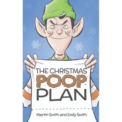 The Christmas Poop Plan: A funny Christmas story for 4-8 year olds - Paperback
