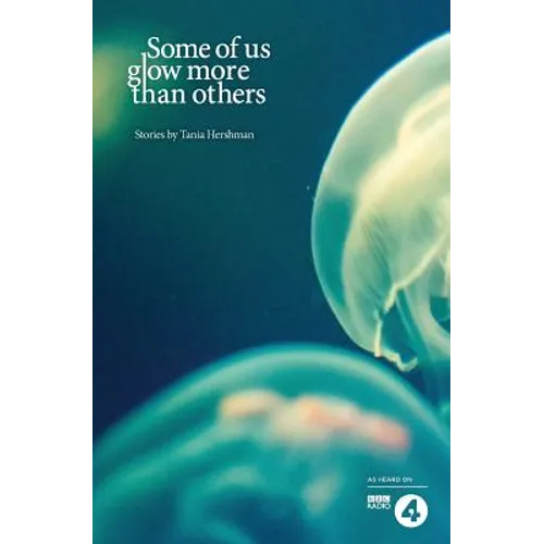 Some of Us Glow More than Others - Paperback