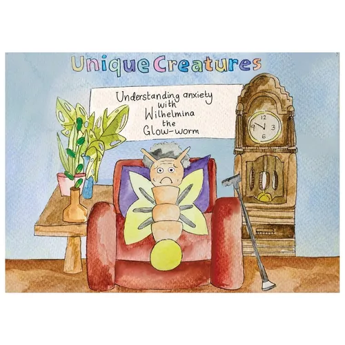 Understanding Anxiety with Wilhelmina the Glow-worm - Paperback