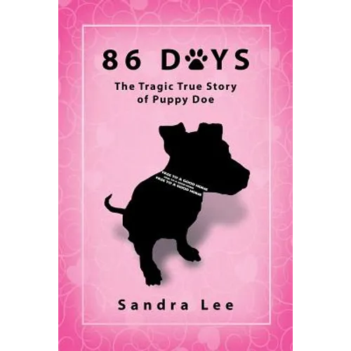 86 Days: The Tragic True Story of Puppy Doe - Paperback