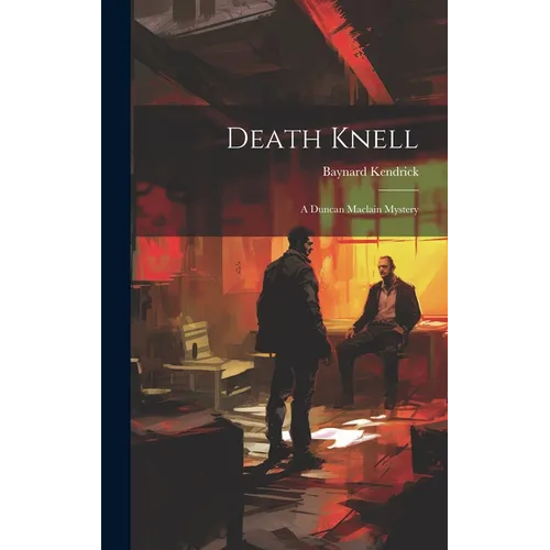 Death Knell: A Duncan Maclain Mystery - Hardcover