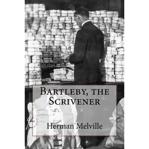 Bartleby, the Scrivener Herman Melville - Paperback