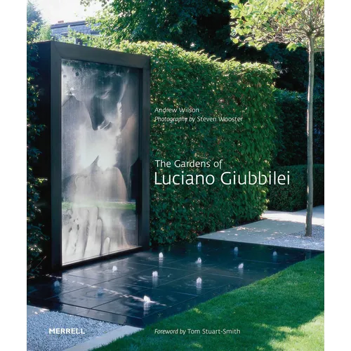 The Gardens of Luciano Giubbilei - Paperback