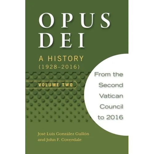 Opus Dei: A History (1928-2016), Volume Two - Paperback