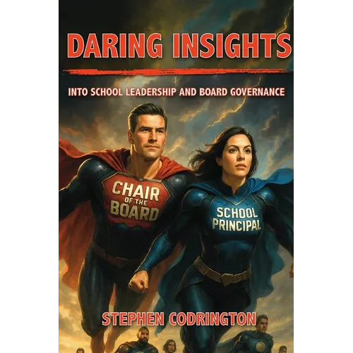 Daring Insights into School Leadership and Board Governance - Paperback