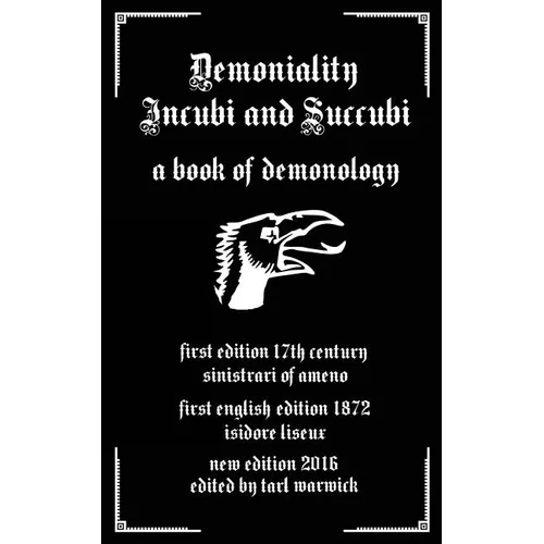 Demoniality: Incubi and Succubi: A Book of Demonology