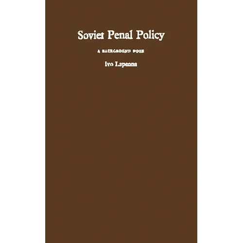 Soviet Penal Policy - Hardcover