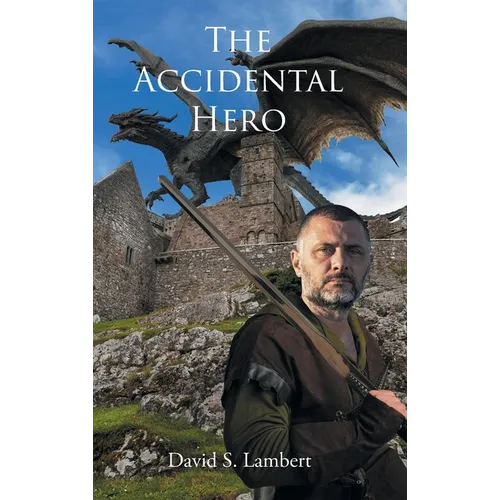 The Accidental Hero - Hardcover