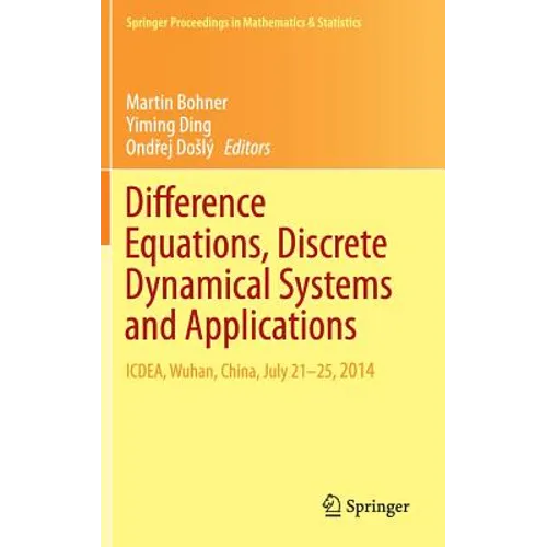 Difference Equations, Discrete Dynamical Systems and Applications: Icdea, Wuhan, China, July 21-25, 2014 - Hardcover