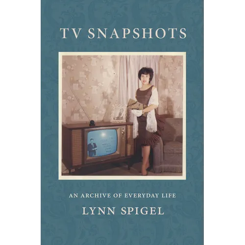 TV Snapshots: An Archive of Everyday Life - Hardcover