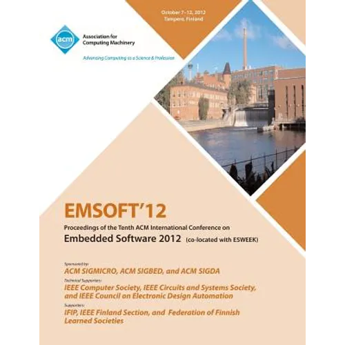 Emsoft 12 Proceedings of the Tenth ACM International Conference on Embedded Software 2012