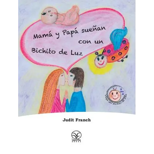 Mamá y Papá sueñan con un Bichito de Luz - Hardcover