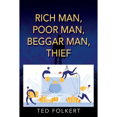 Rich Man, Poor Man, Beggar Man, Thief - Paperback
