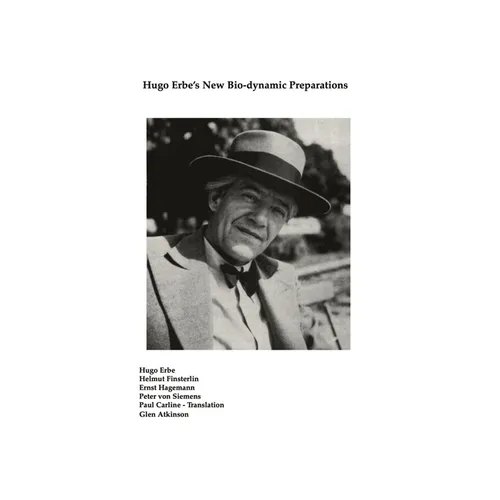 Hugo Erbe's New Bio-dynamic Preparations - Paperback