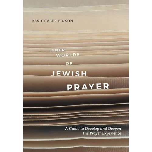 Inner Worlds of Jewish Prayer - Hardcover