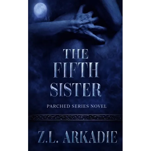 The Fifth Sister: An Eternal Bonds Vampire Romance Novel - Paperback