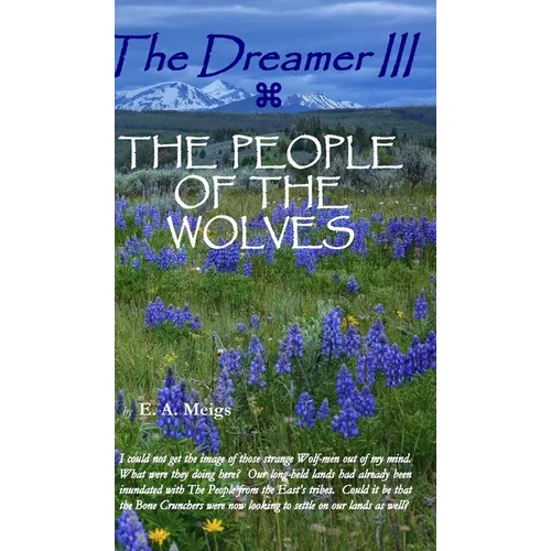 The Dreamer III THE PEOPLE OF THE WOLVES - Hardcover