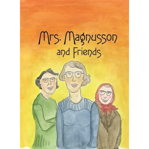 Mrs. Magnusson & Friends - Paperback