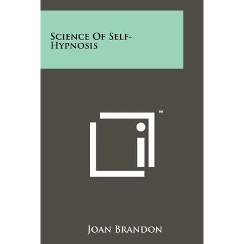 Science of Self-Hypnosis - Paperback