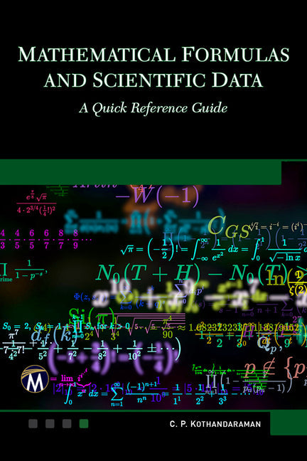 Mathematical Formulas and Scientific Data: A Quick Reference Guide - Paperback