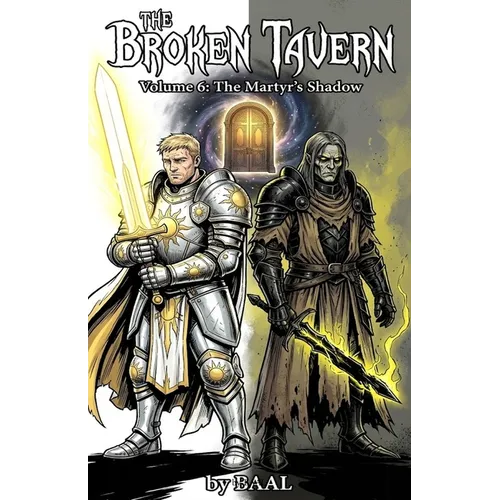 The Broken Tavern Volume 6: The Martyrs Shadow - Paperback