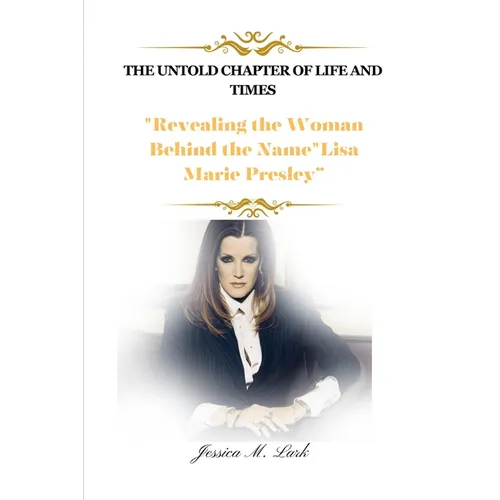 The Untold Chapter of Life and Times: Revealing the Woman Behind the Name