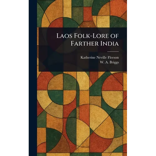 Laos Folk-Lore of Farther India - Hardcover