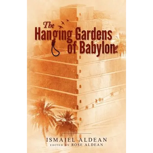 The Hanging Gardens of Babylon - Paperback