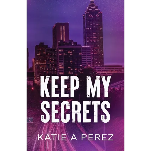 Keep My Secrets: An Age Gap Billionaire Romance - Paperback
