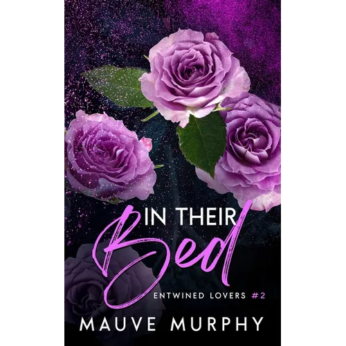 In Their Bed (Discreet Cover): An MMF Bisexual Menage Romance - Paperback