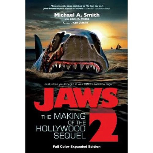 Jaws 2: The Making of the Hollywood Sequel, Updated and Expanded Edition: (Softcover Color Edition) - Paperback