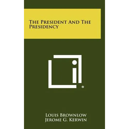The President and the Presidency - Hardcover
