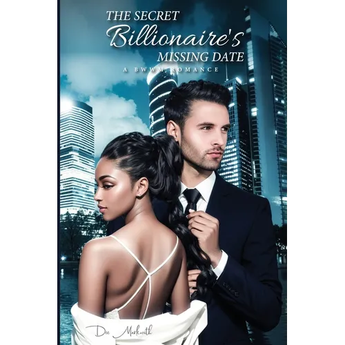 The Secret Billionaire's Missing Date: A Bwwm Romance - Paperback