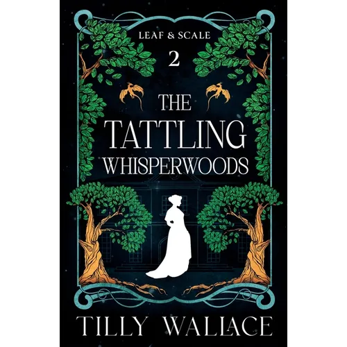 The Tattling Whisperwoods - Paperback