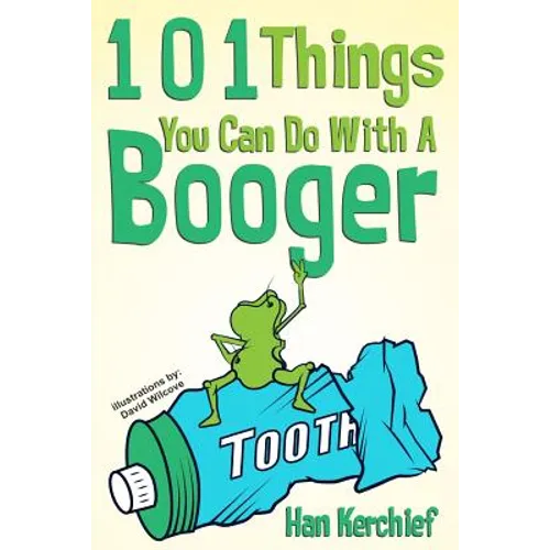 101 Things You Can Do With A Booger - Paperback