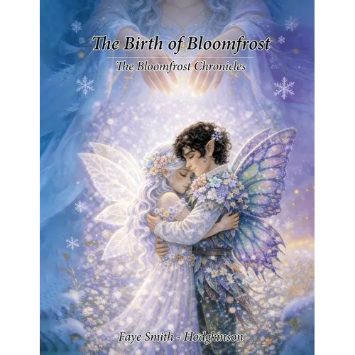The Birth Of Bloomfrost - Paperback
