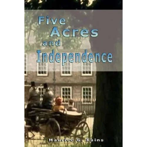 Five Acres and Independence - Paperback