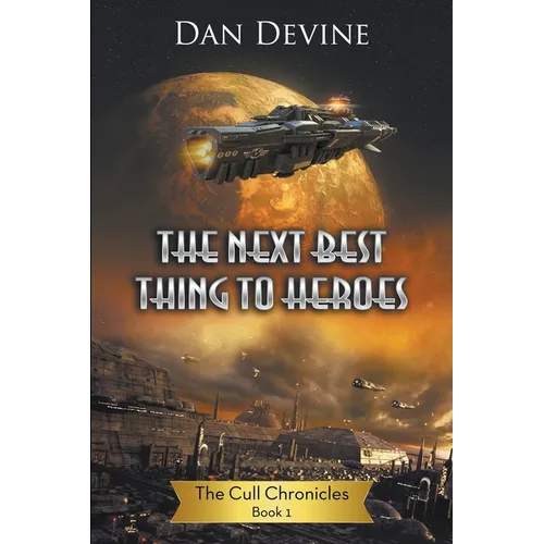 The Next Best Thing To Heroes - Paperback