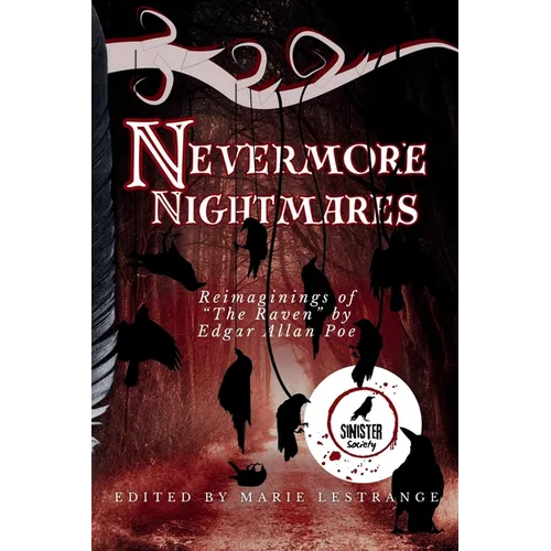 Nevermore Nightmares: Reimaginings of the Raven by Edgar Allan Poe - Paperback