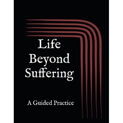 Life Beyond Suffering