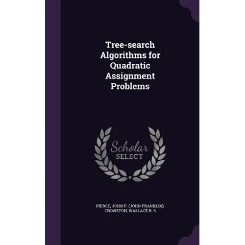 Tree-search Algorithms for Quadratic Assignment Problems - Hardcover