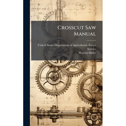 Crosscut Saw Manual - Hardcover